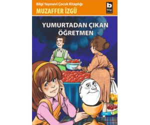 Yumurtadan Çıkan Öğretmen