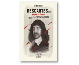 Descartes ile Yaşam ve Felsefe (Ciltli)